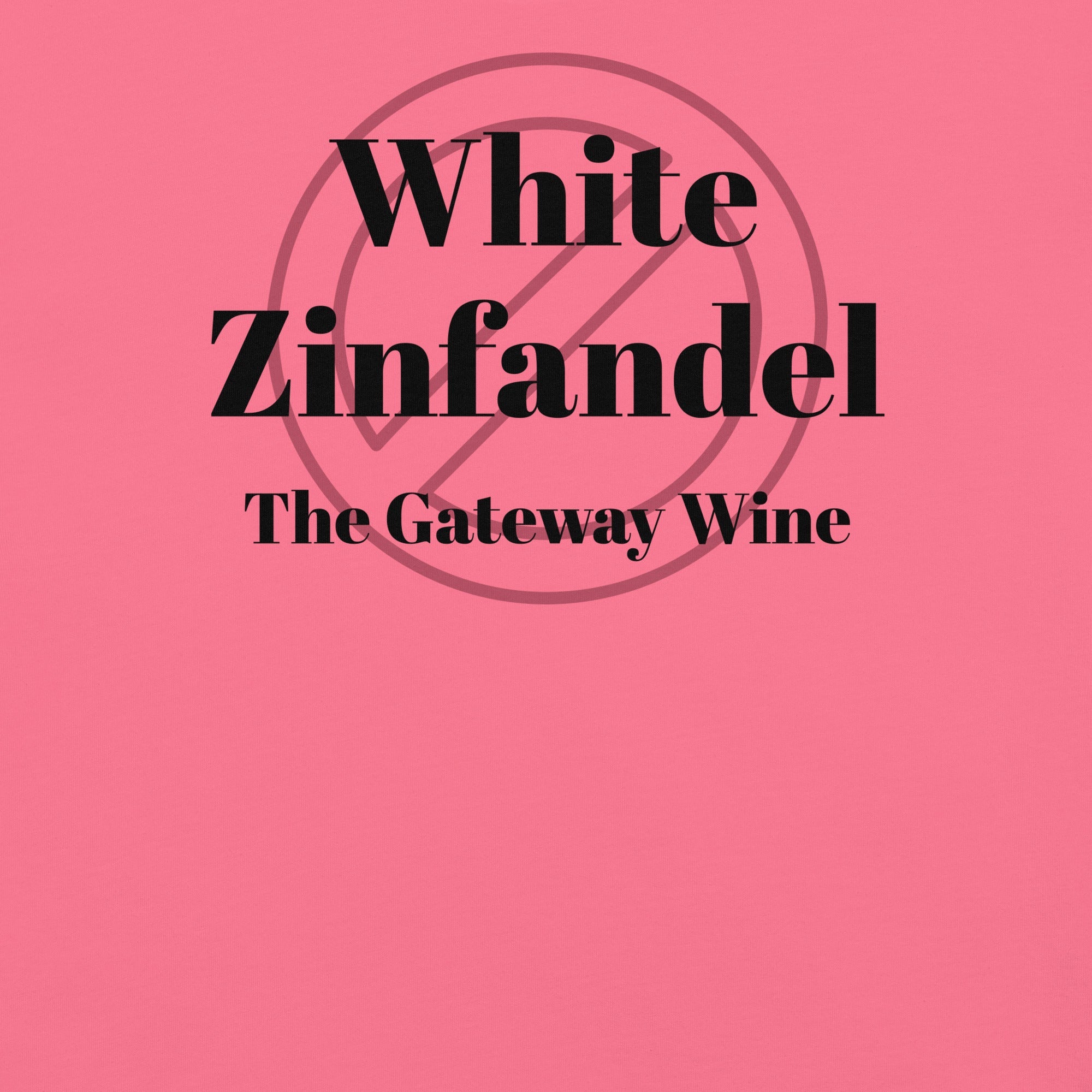 White Zinfandel Collection - Somebody Has to Drink it!
