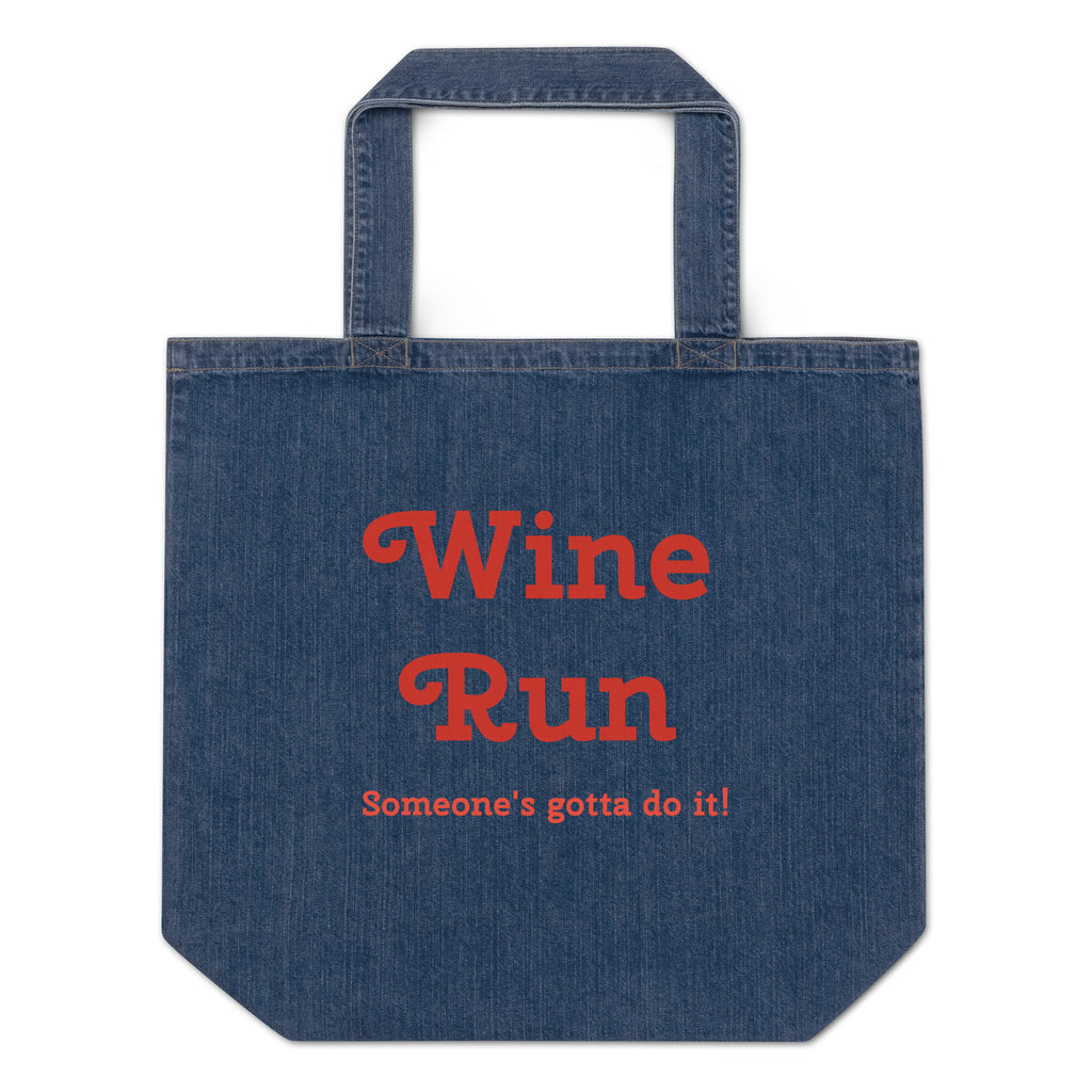 Wine Run Tote Bag - "someone's gotta do it!" - Bag & Bard