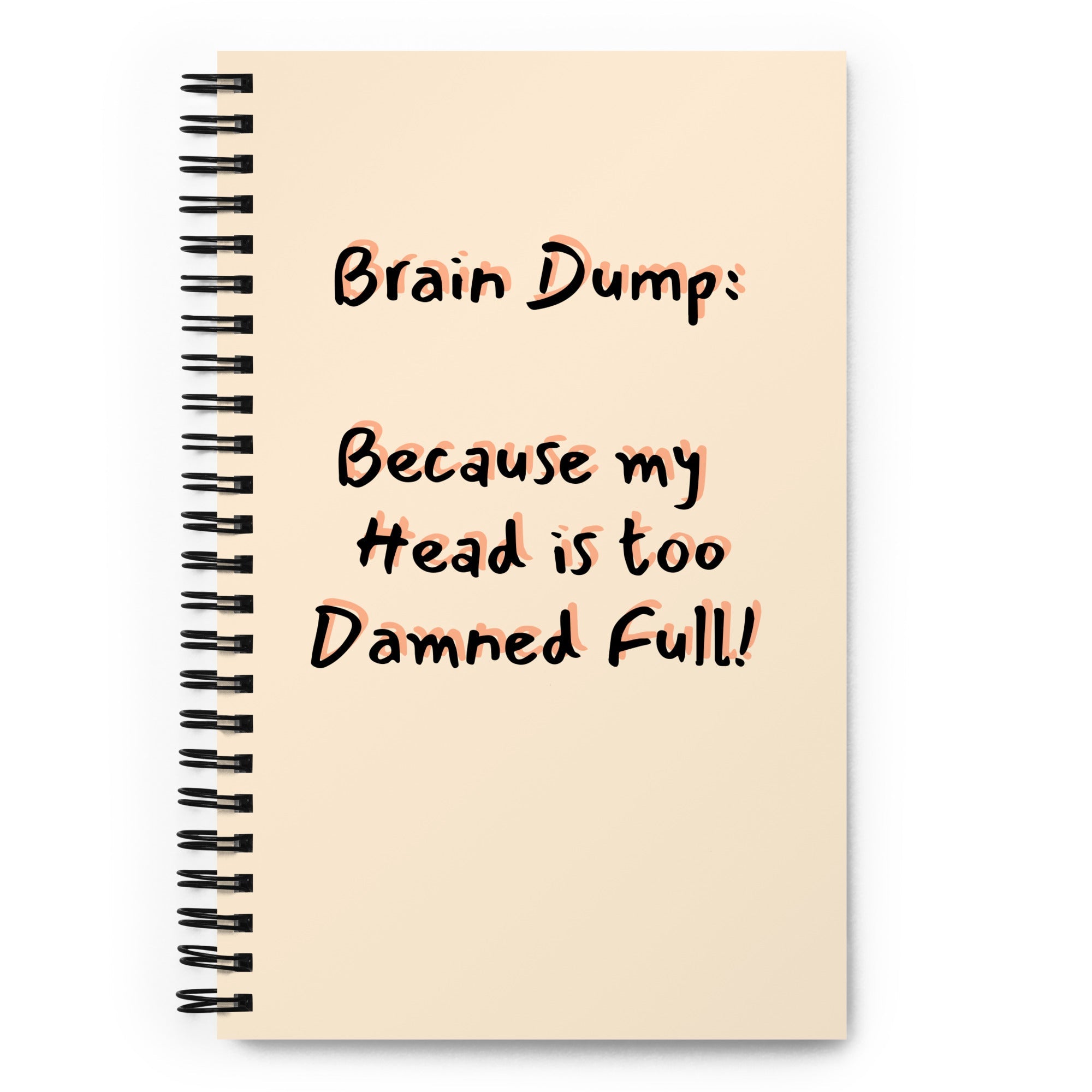 Brain Dump Notebook – Because My Head Is Too Damned Full - Bag & Bard