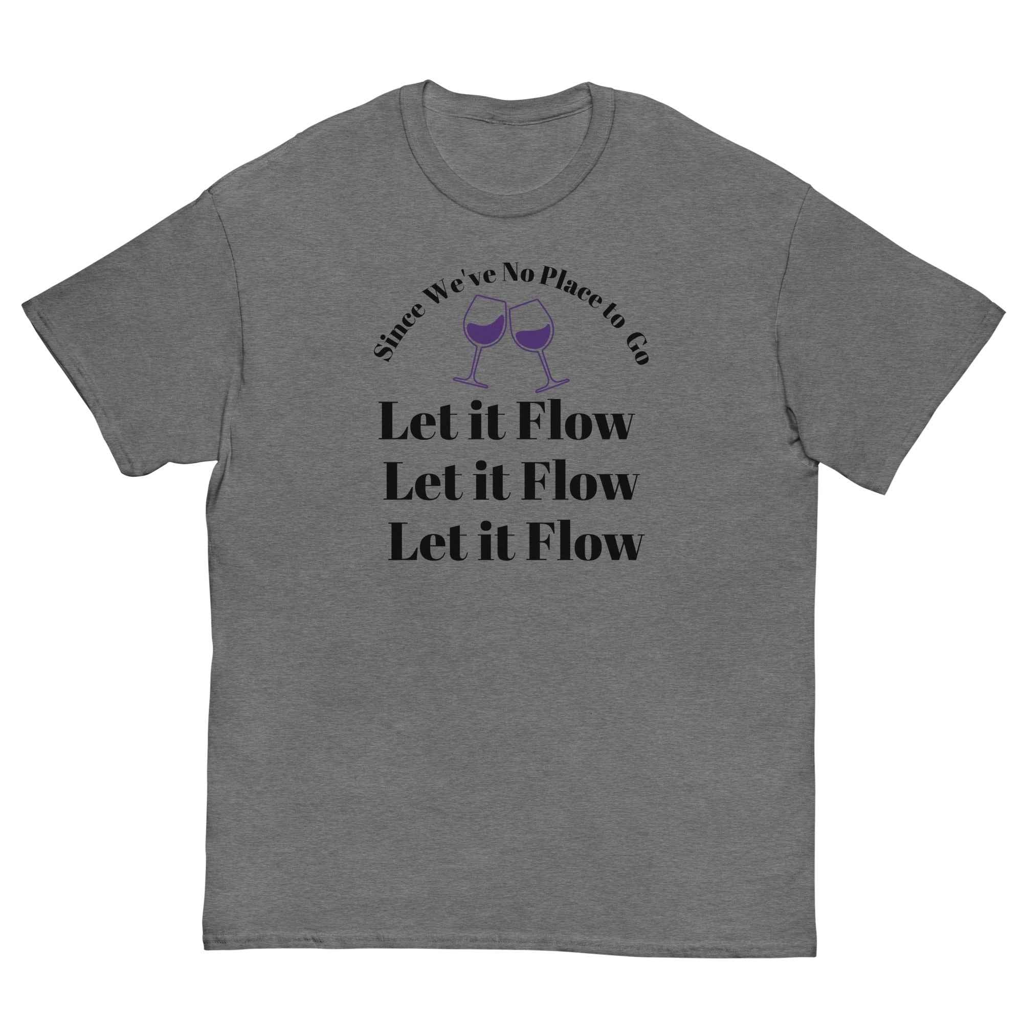 White holiday t-shirt with the phrase ‘Since we’ve nowhere to go… Let it flow, let it flow, let it flow’ printed in festive script. A cozy nod to winter wine rituals and Missouri resilience