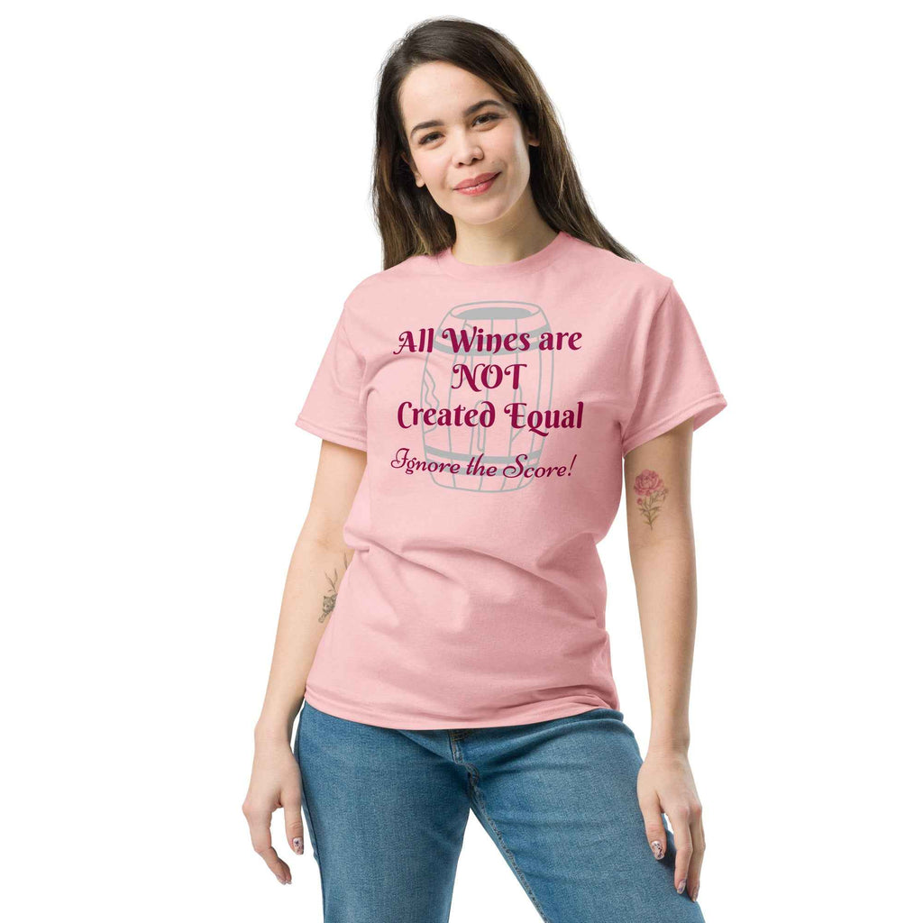 T-shirt design featuring the phrase “All Wines Are NOT Created Equal — Ignore the Score!” over a wine barrel illustration. A bold statement challenging wine ratings and celebrating independent taste.