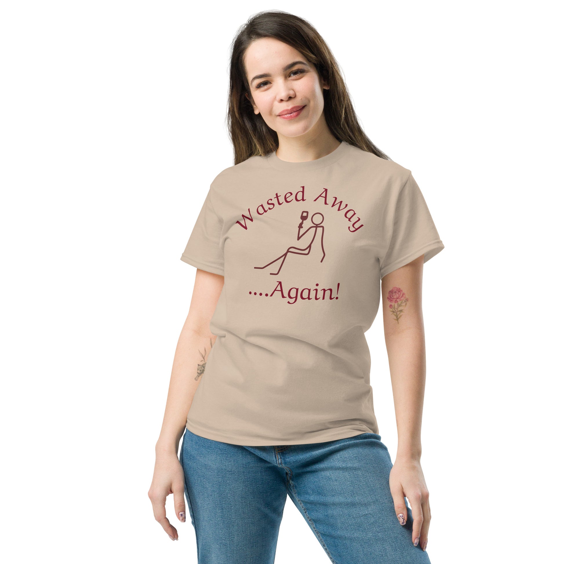 Wasted Away.....Again T - Unisex classic tee - Bag & Bard