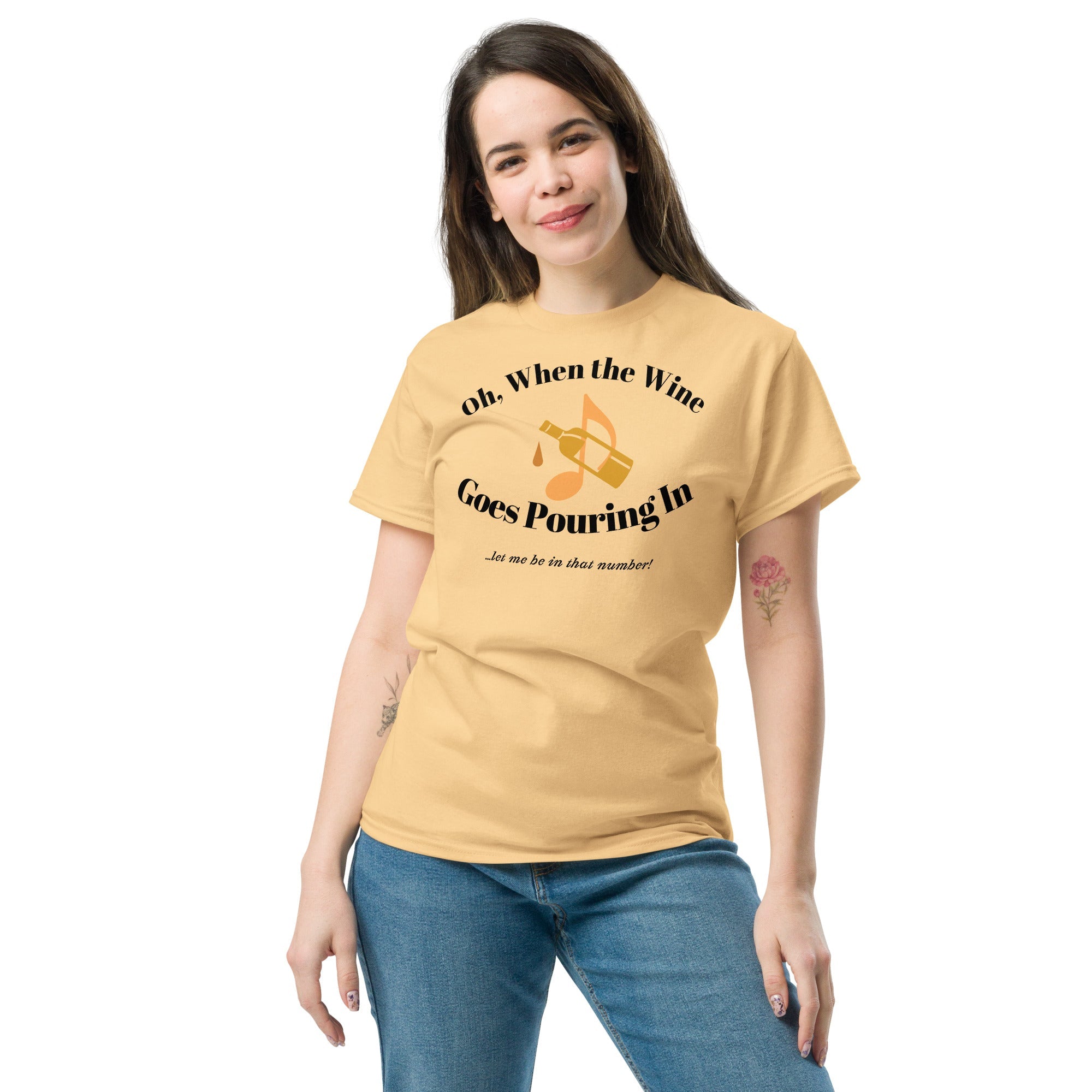 Oh, When the Wine Goes Pouring In – Unisex Tee - Bag & Bard