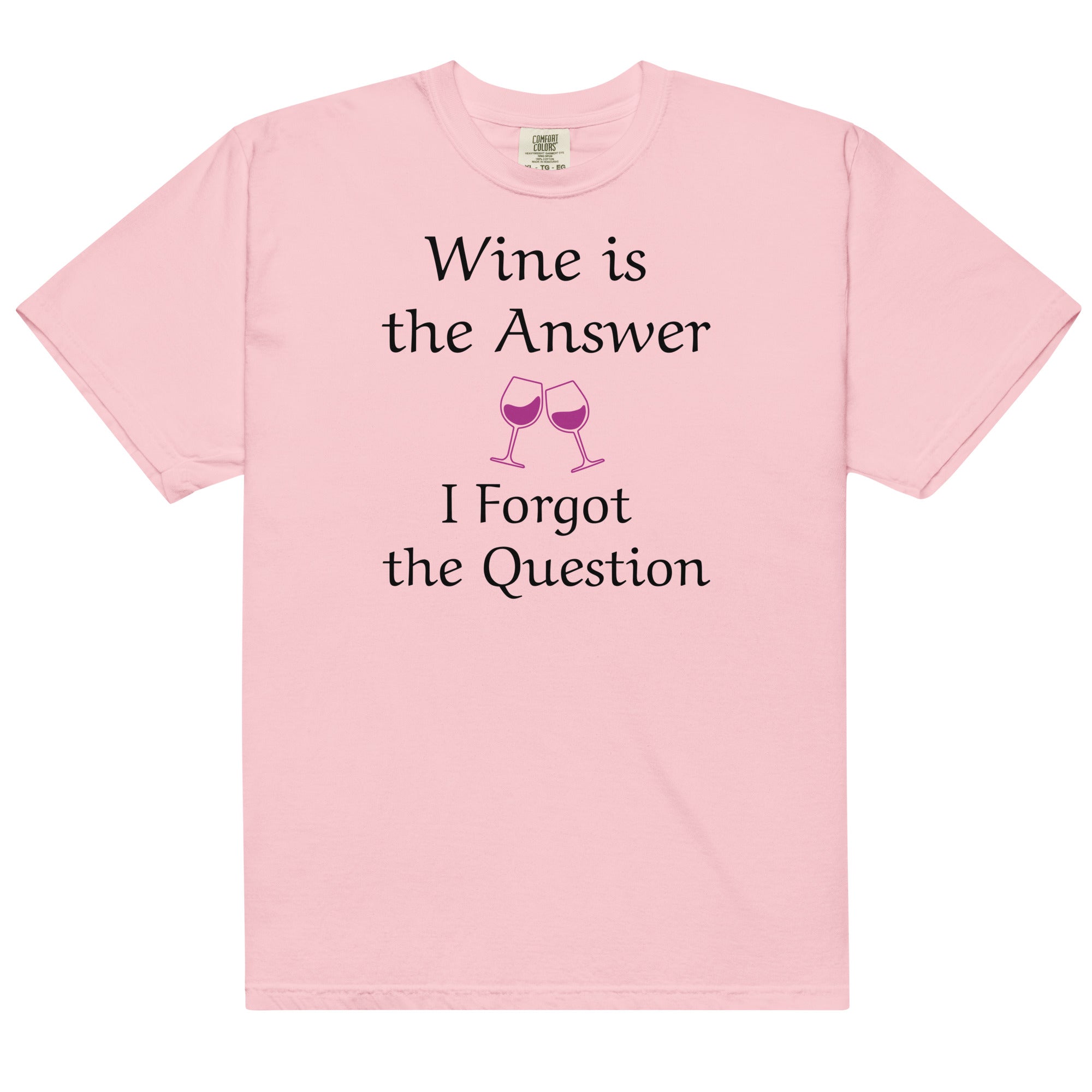 Wine Is The Answer Tee - Funny Wine Shirt - Weekend Wine Wear - Bag & Bard
