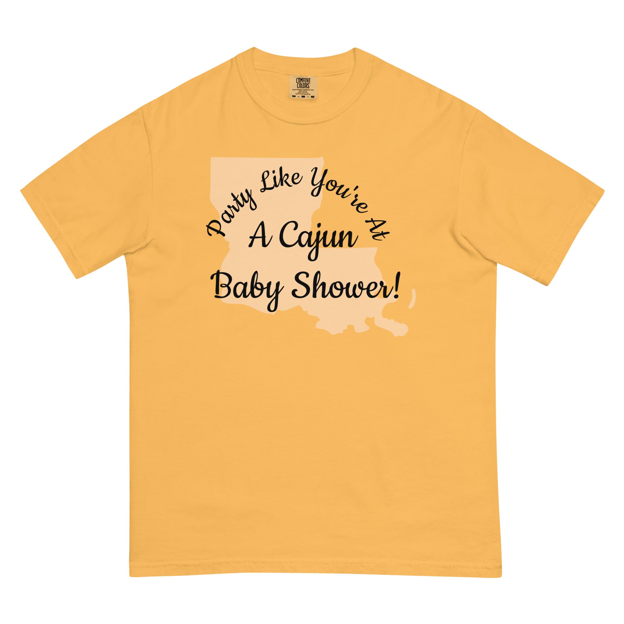 Behave as at a Cajun Baby Shower T-shirt - Bag & Bard