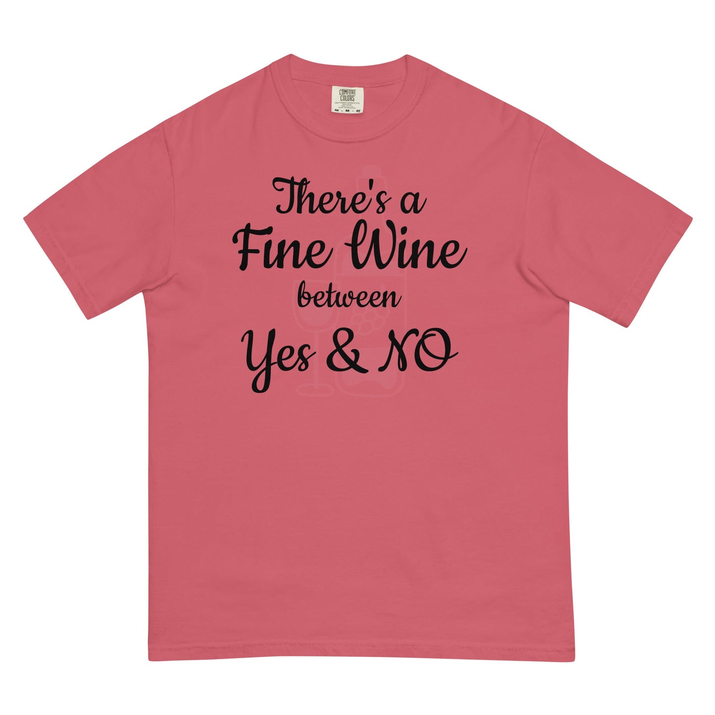There's a Fine Wine between Yes and No Tee - casual wine wear - Bag & Bard