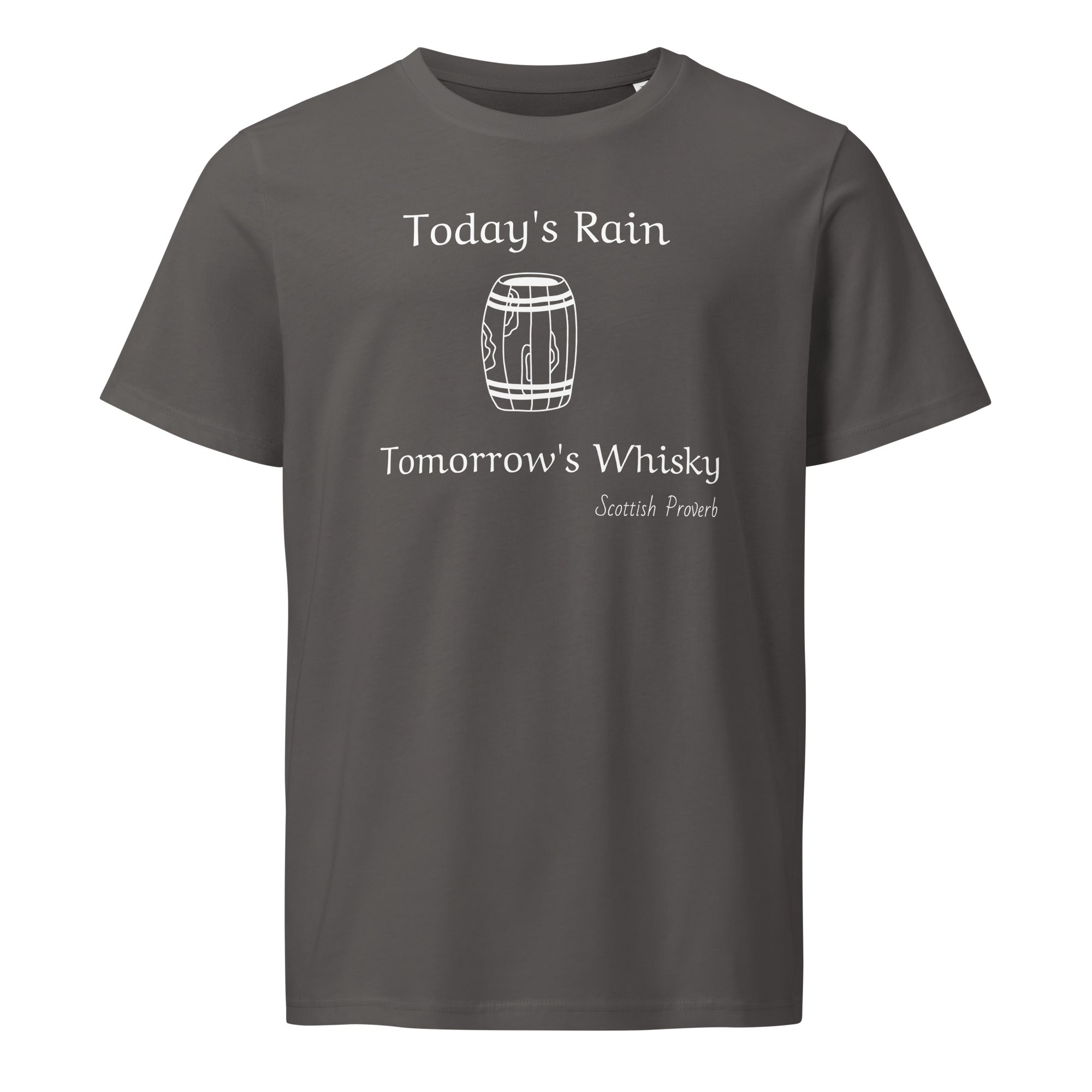 Today's Rain is Tomorrows Whisky - Scottish Proverb T-shirt - Bag & Bard