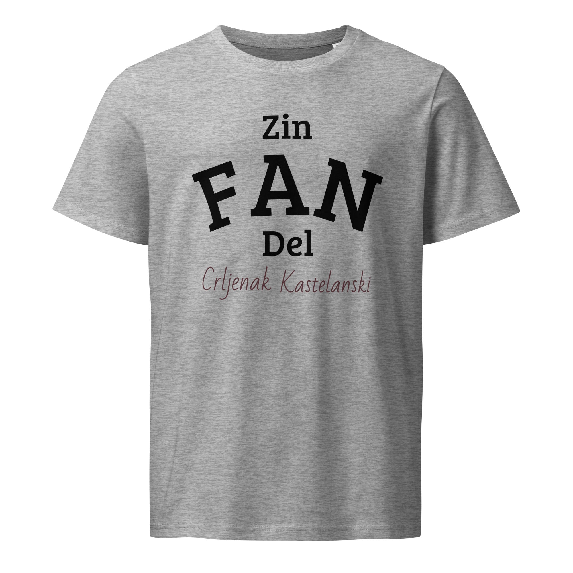 Unisex t-shirt with witty “Zin FAN del…” design referencing Zinfandel’s Croatian origin (Crljenak Kaštelanski); styled for wine lovers and heritage enthusiasts