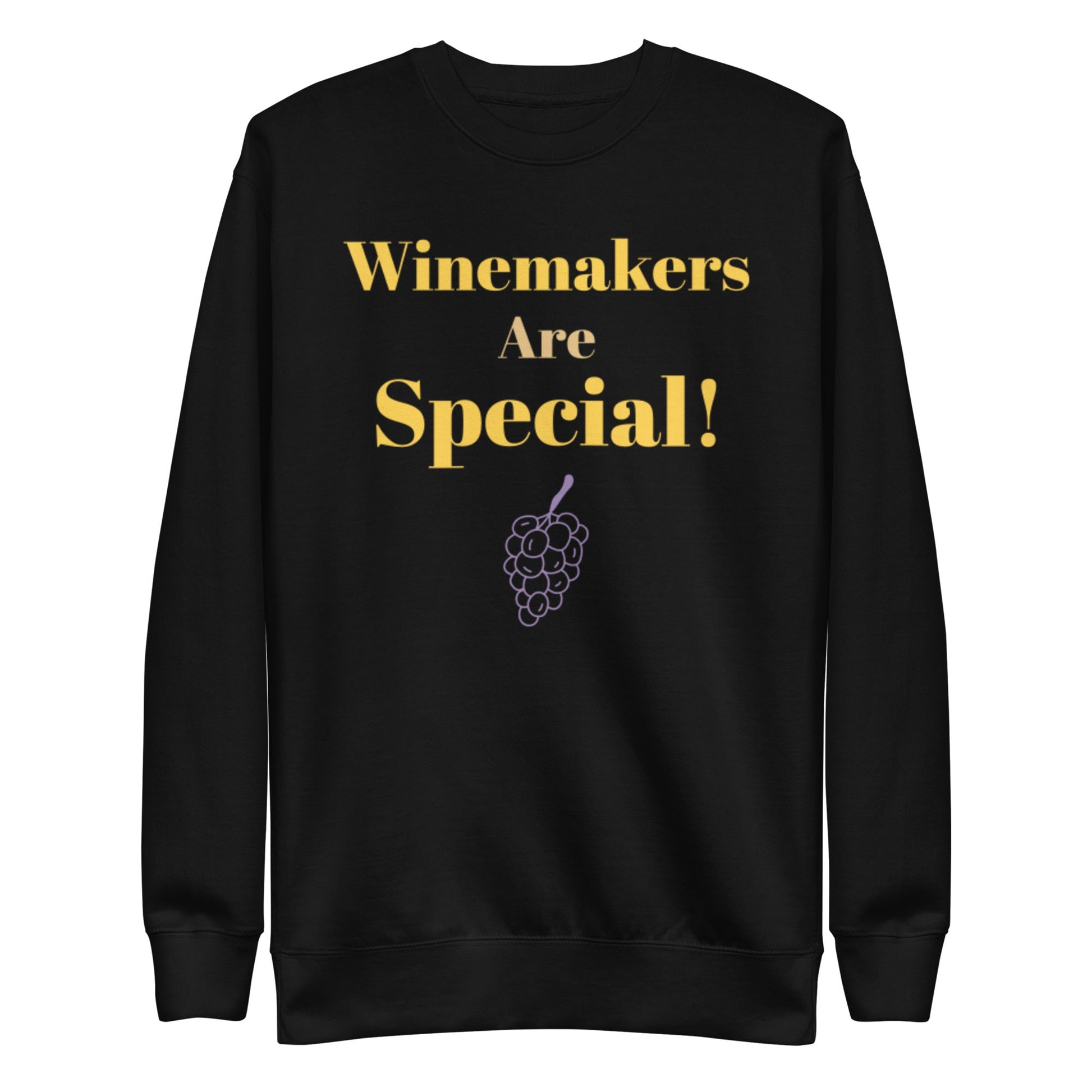 Winemakers are Special Sweatshirt - Sweatshirt Honoring Winemakers - Bag & Bard