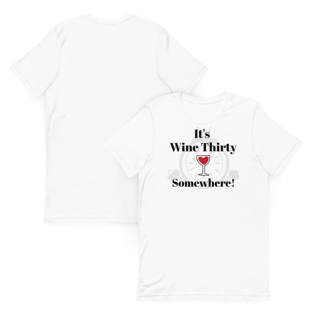 It's Wine Thirty Somewhere T-Shirt - Weekend Wine Wear - Bag & Bard
