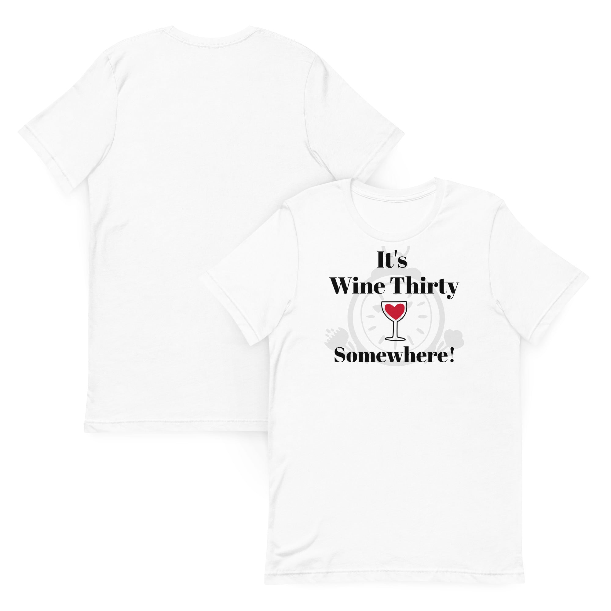 It's Wine Thirty Somewhere T-Shirt - Weekend Wine Wear - Bag & Bard