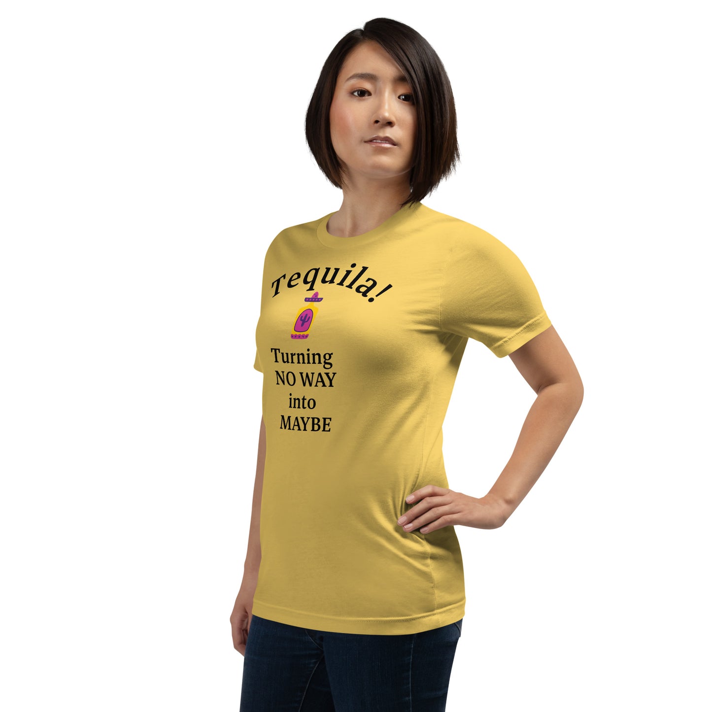 Funny Tequila shirt - Turning No Way into Maybe - Bag & Bard