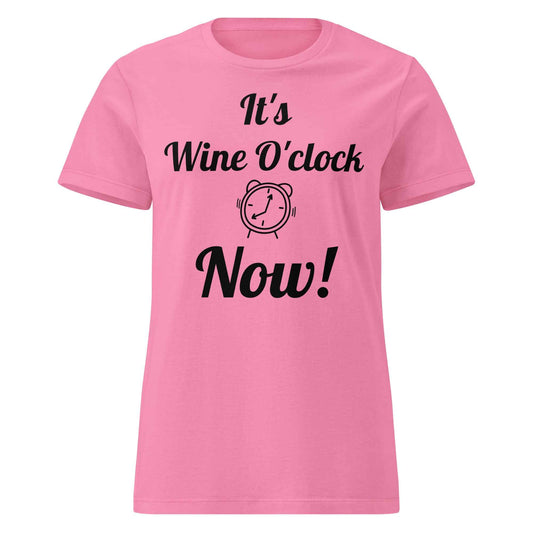 Unisex t-shirt with bold “It’s Wine O’Clock NOW” text; styled for spontaneous wine lovers and happy hour rebels