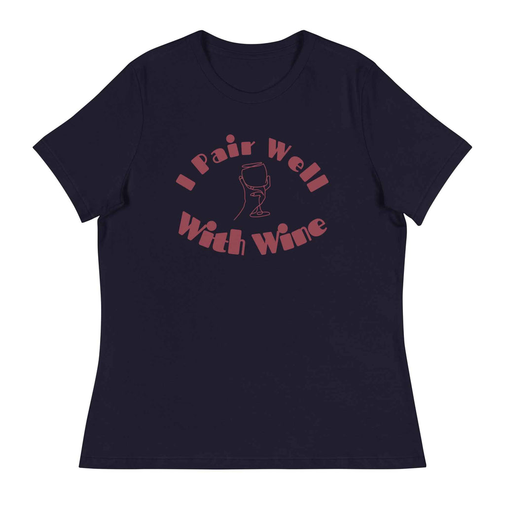 Women's t-shirt with bold “I Pair Well with Wine” text, styled for wine lovers and road trippers